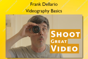 Videography Basics – Frank Dellario