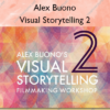 Visual Storytelling 2 – Alex Buono
