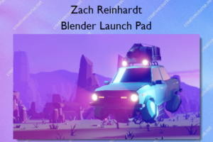 Blender Launch Pad – Zach Reinhardt