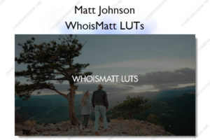 WhoisMatt LUTs – Matt Johnson