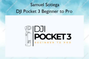 DJI Pocket 3 Beginner to Pro – Samuel Sotiega
