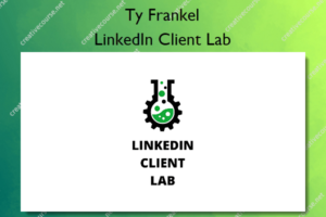 LinkedIn Client Lab – Ty Frankel