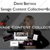 The Savage Content Collective+Bonus – Demi Bernice