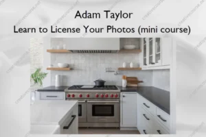 Learn to License Your Photos (mini course) – Adam Taylor