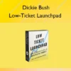 Low-Ticket Launchpad – Dickie Bush