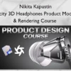 Plasticity 3D Headphones Product Modeling & Rendering Course – Nikita Kapustin
