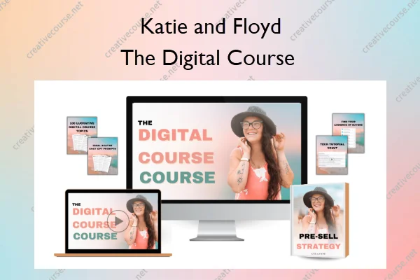 The Digital Course – Katie and Floyd