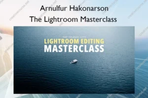 The Lightroom Masterclass – Arnulfur Hakonarson