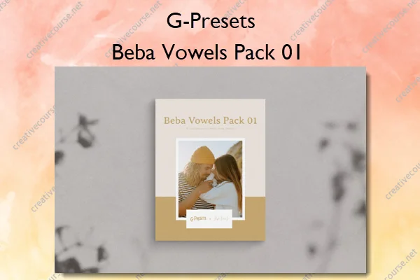 Beba Vowels Pack 01 – G-Presets