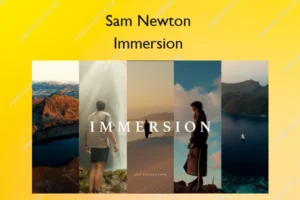 Immersion – Sam Newton