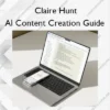 AI Content Creation Guide – Claire Hunt