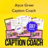Caption Coach – Alyce Greer