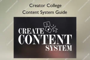Content System Guide – Creator College