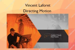 Directing Motion – Vincent Laforet