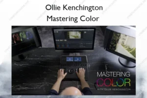 Mastering Color – Ollie Kenchington