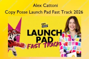 Copy Posse Launch Pad Fast Track 2026 – Alex Cattoni