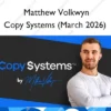 Copy Systems (March 2026) – Matthew Volkwyn