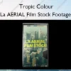 La AERIAL Film Stock Footage – Tropic Colour
