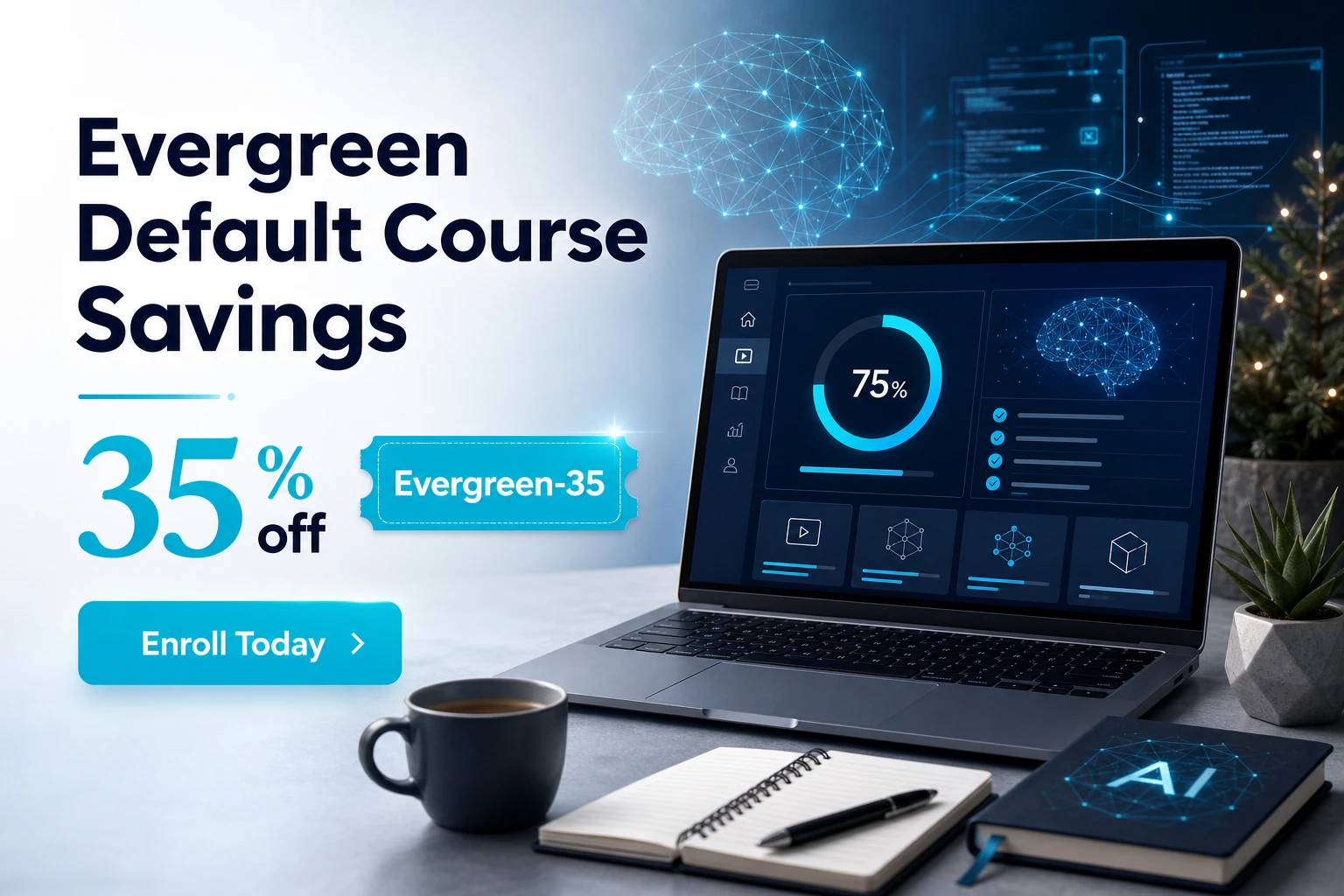 Evergreen Default campaign creative for Creative Course