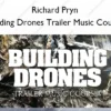 Building Drones Trailer Music Course – Richard Pryn