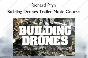 Building Drones Trailer Music Course – Richard Pryn