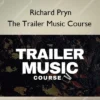 The Trailer Music Course – Richard Pryn